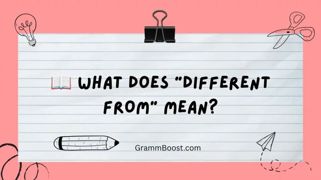 📖 What Does "Different From" Mean?