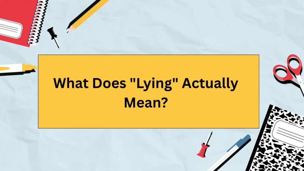 What Does "Lying" Actually Mean?
