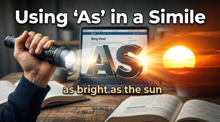 Using "As" in a Simile
