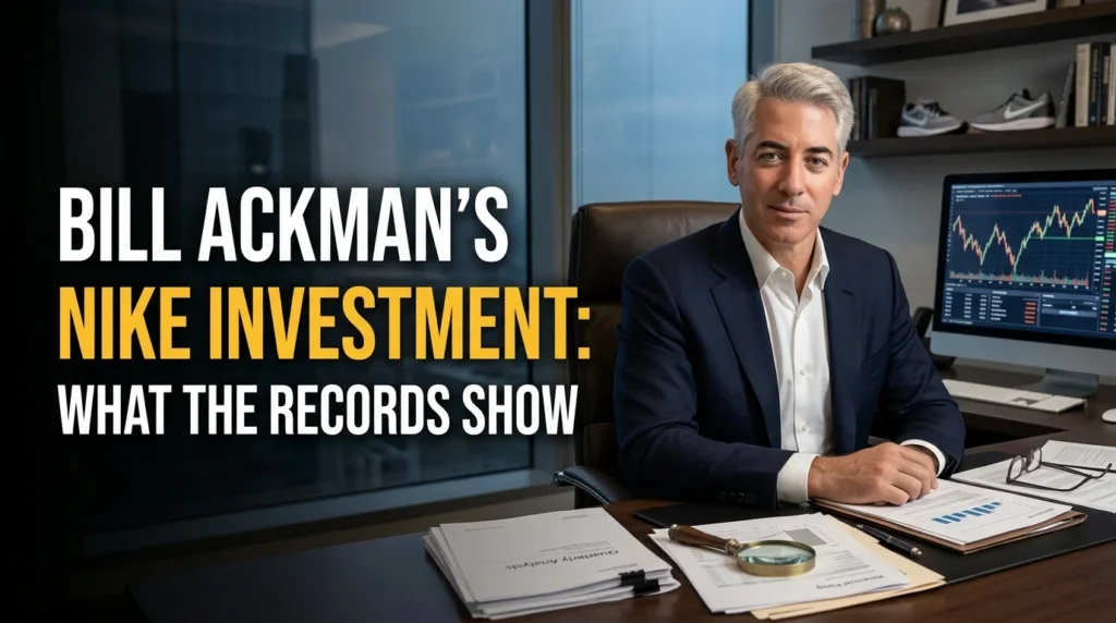 Bill Ackman's Nike Investment: What the Records Show