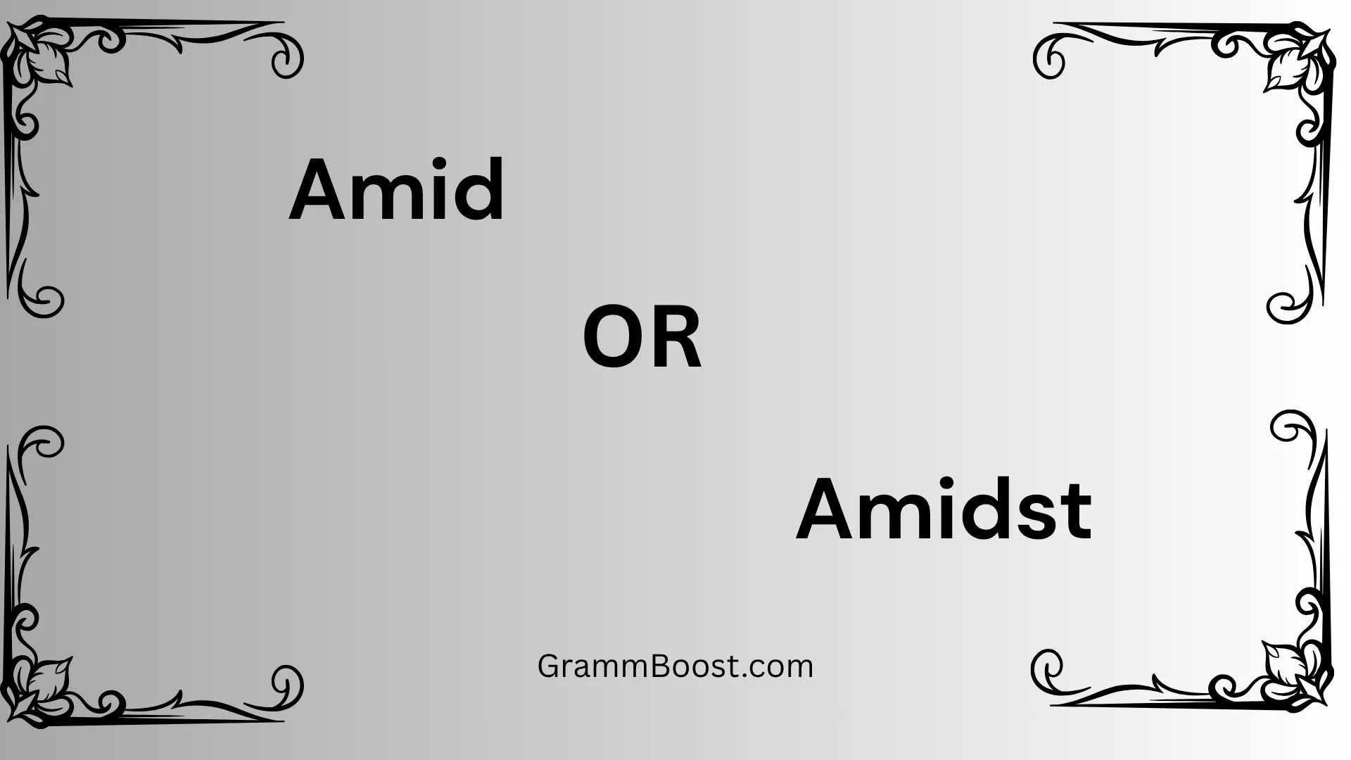 Amid or Amidst