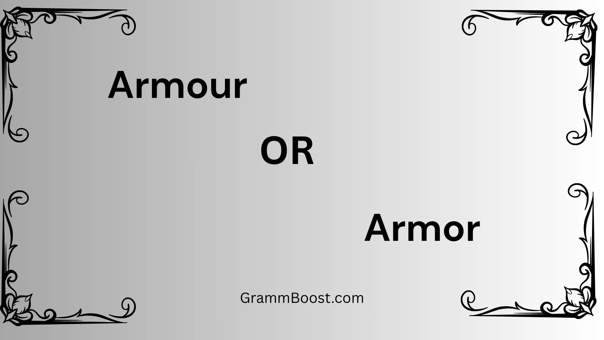 Armour or Armor