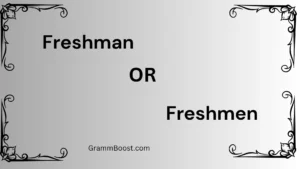 Freshman or Freshmen