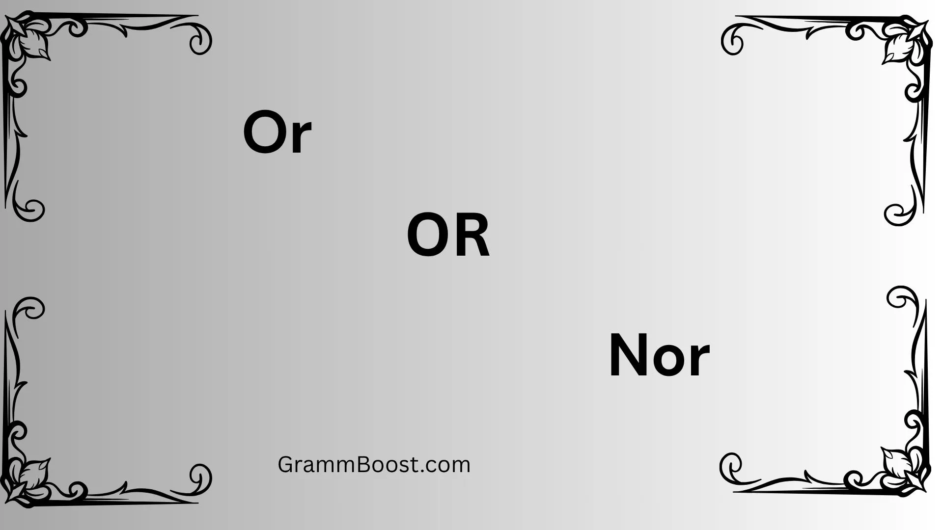 Or vs Nor