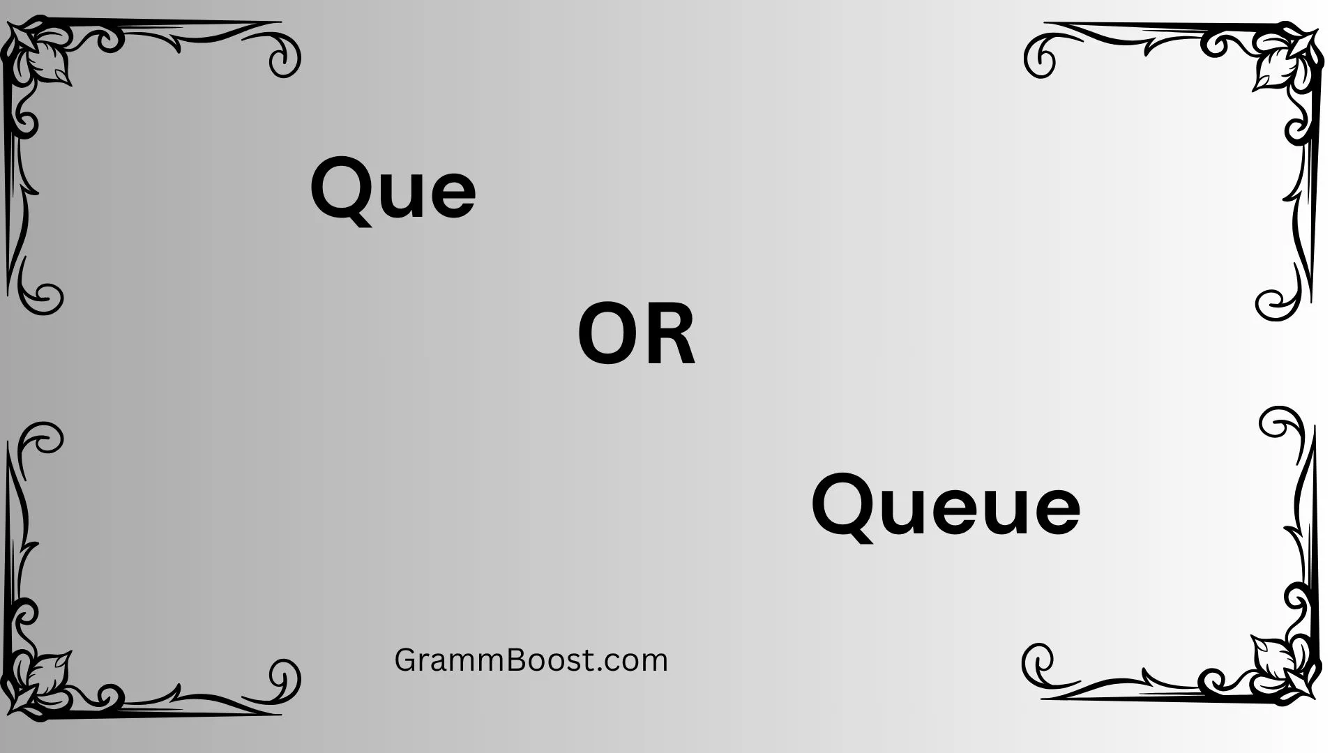 Que or Queue