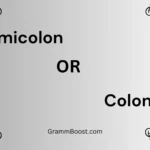 Semicolon or Colon
