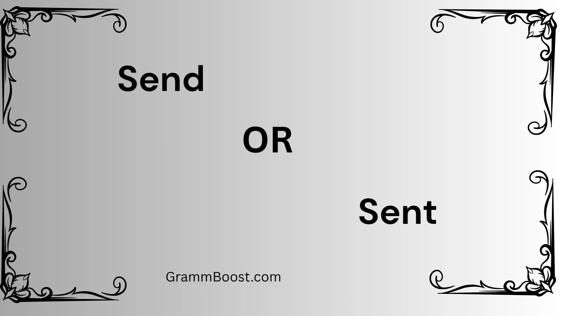 Send or Sent