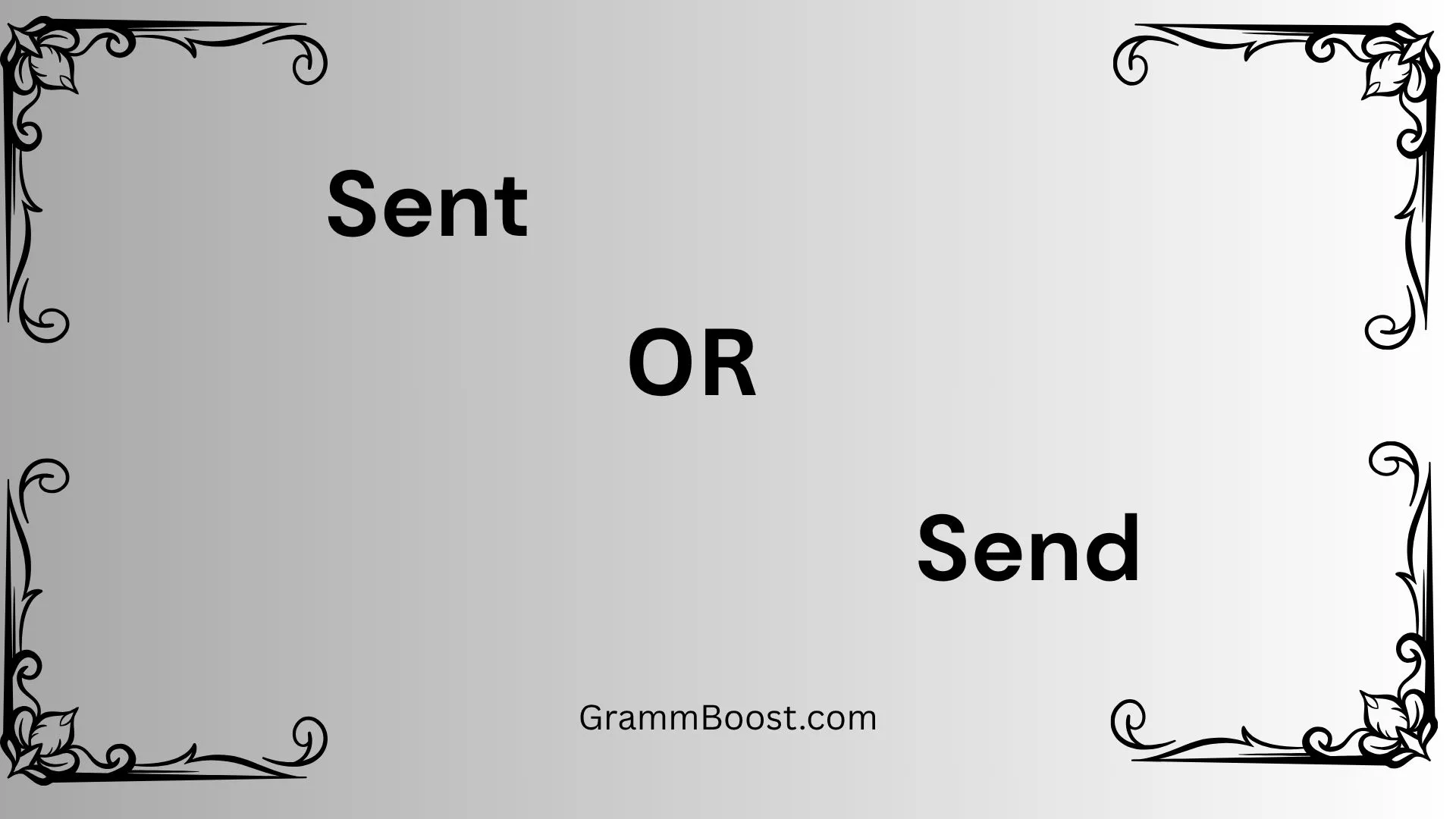 Sent or Send