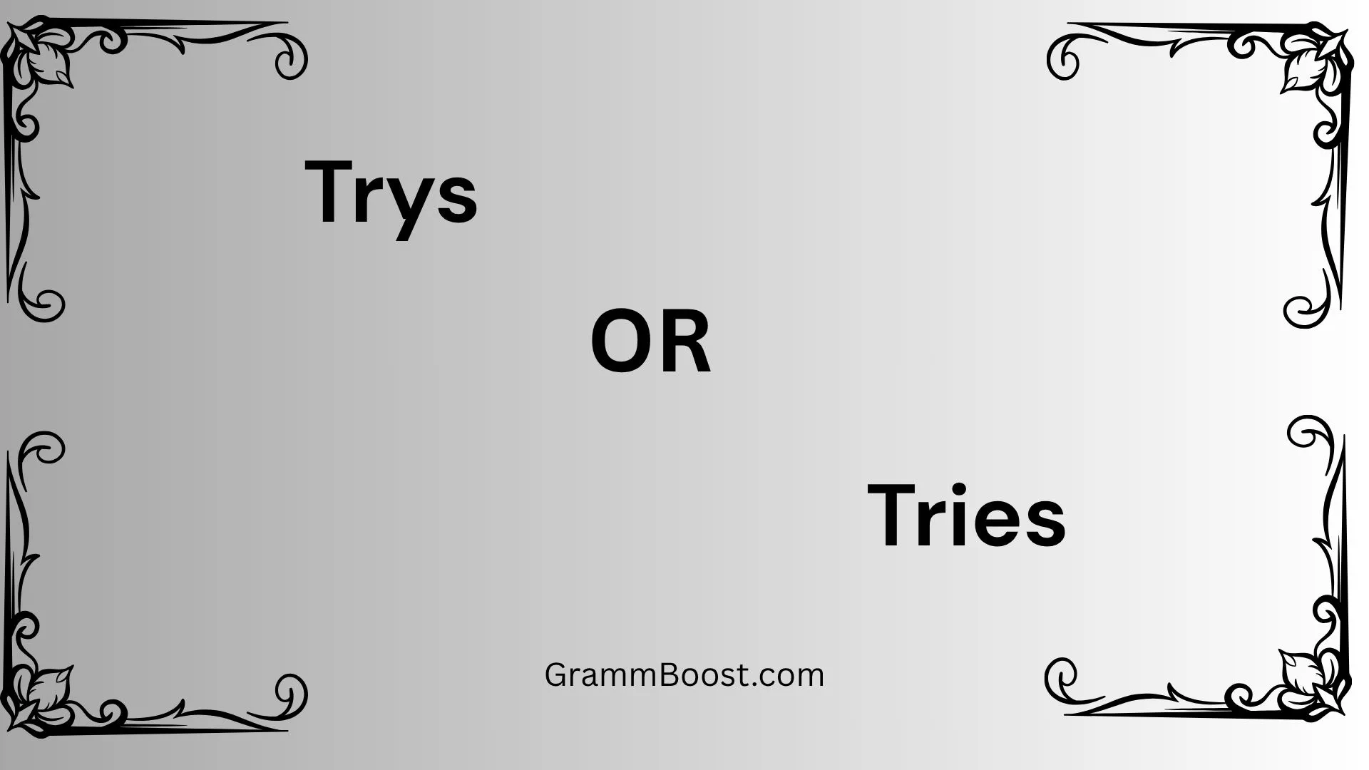 Trys or Tries