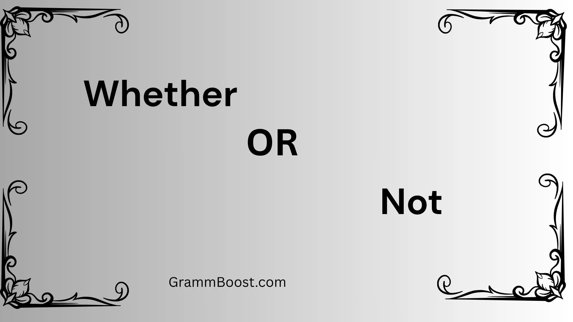 Whether or Not