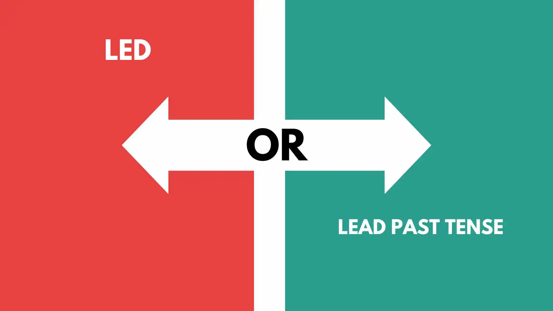 Led or Lead Past Tense